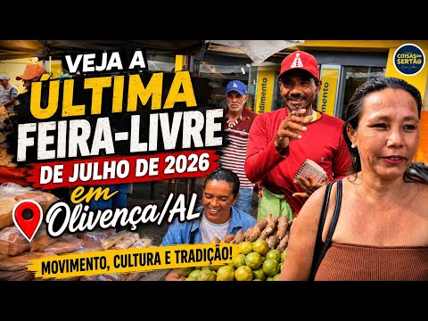 🔥 Última feira-livre de julho em Olivença-AL! Veja como foi | 28/07/2026