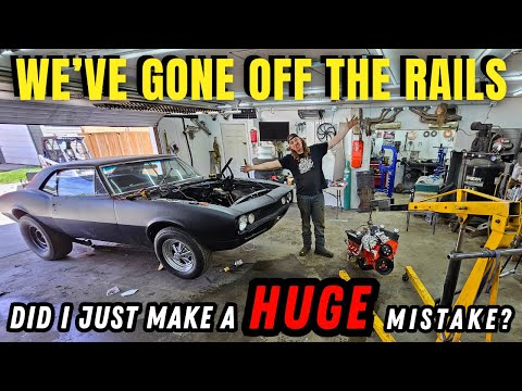 Major Changes! - Blowing Apart My "Finished" 1967 Camaro