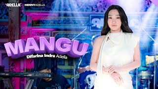 Download lagu MANGU - Difarina Indra Adella - OM ADELLA mp3 Download lagu MANGU - Difarina Indra Adella - OM ADELLA mp3
