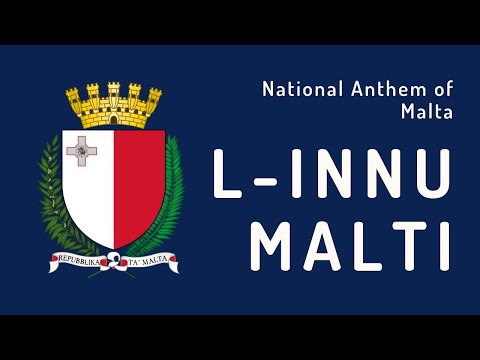 National Anthem of Malta - L-Innu Malti (1964 - Present)