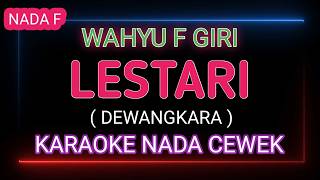 Download lagu LESTARI - Karaoke Nada Cewek - Wahyu F Giri mp3 Download lagu LESTARI - Karaoke Nada Cewek - Wahyu F Giri mp3