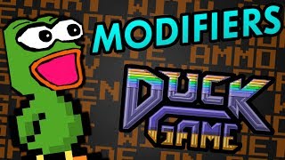 MODIFIERS | Duck Game