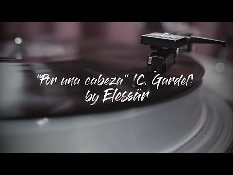 ELESSÄR - POR UNA CABEZA (Symphonic Metal Version)