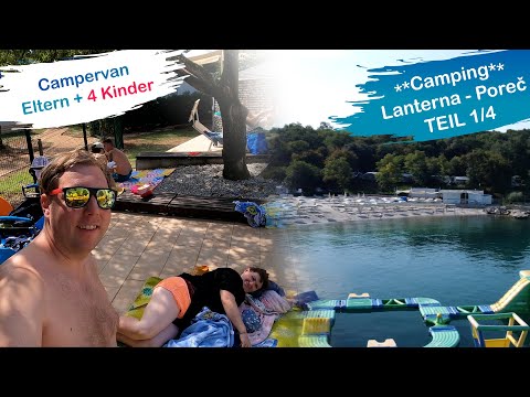 [1/4] 🇭🇷 Kroatien-Porec Reisebericht 🚐 Camping | Teil 1| Lanterna Premium Camping Resort 🏕️ ANREISE