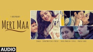 Meri Maa Full Audio Song | Jubin Nautiyal | Javed-Mohsin | Danish Sabri | T-Series | DOWNLOAD THIS VIDEO IN MP3, M4A, WEBM, MP4, 3GP ETC