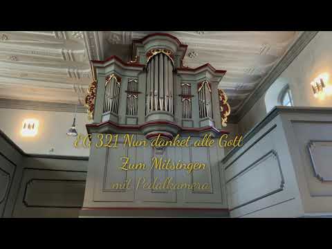 EG 321 Nun danket alle Gott |zum Mitsingen| |mit Pedalkamera| |Trinitatiszeit| (Wochenlied)