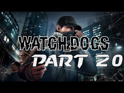 Lets Play Watch Dogs Deutsch Gameplay Part 20