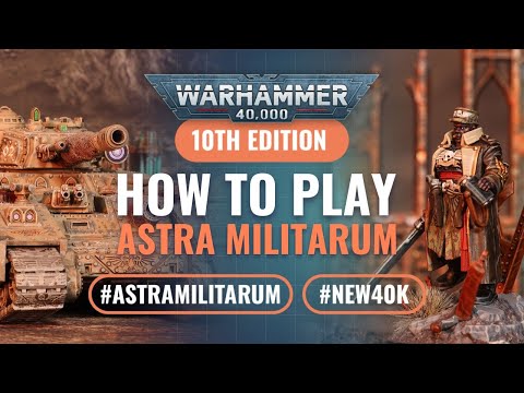 How to Play Index Astra Militarum in Warhammer 40K 10th Edition