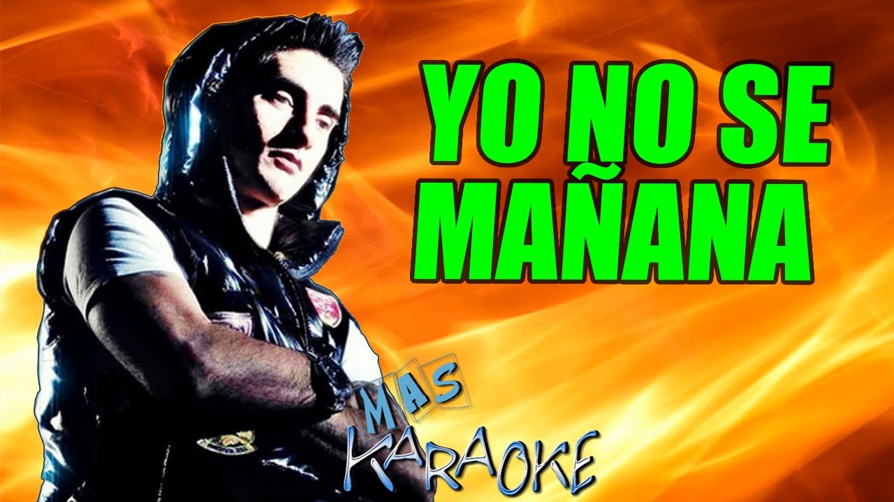 Yo No Se Ma帽ana