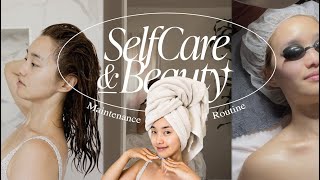 Self Care & Beauty Maintenance Routine | hair, skin, fitness, massage, nails, dental & more