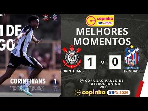 Corinthians vs Trindade | Melhores Momentos | 1ª Rodada | Copinha 2026