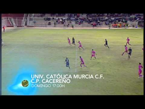 PROMO - UCAM MURCIA C.F. vs C.P. CACEREÑO