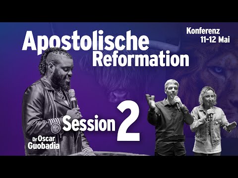 LH Konferenz 11.05.24 - Apostolische Reformation 2024 (Session 2) mit Apostel Dr. Oscar Guobadia