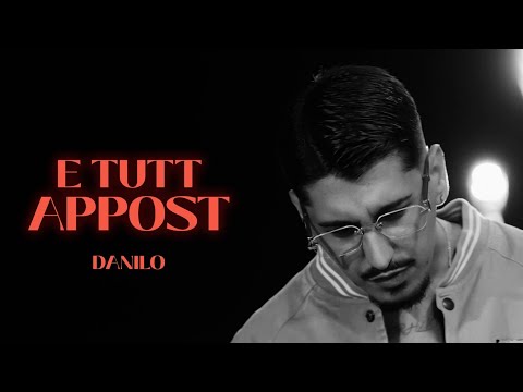 Danilo -  E Tutt Appost (Video Ufficiale 2025)