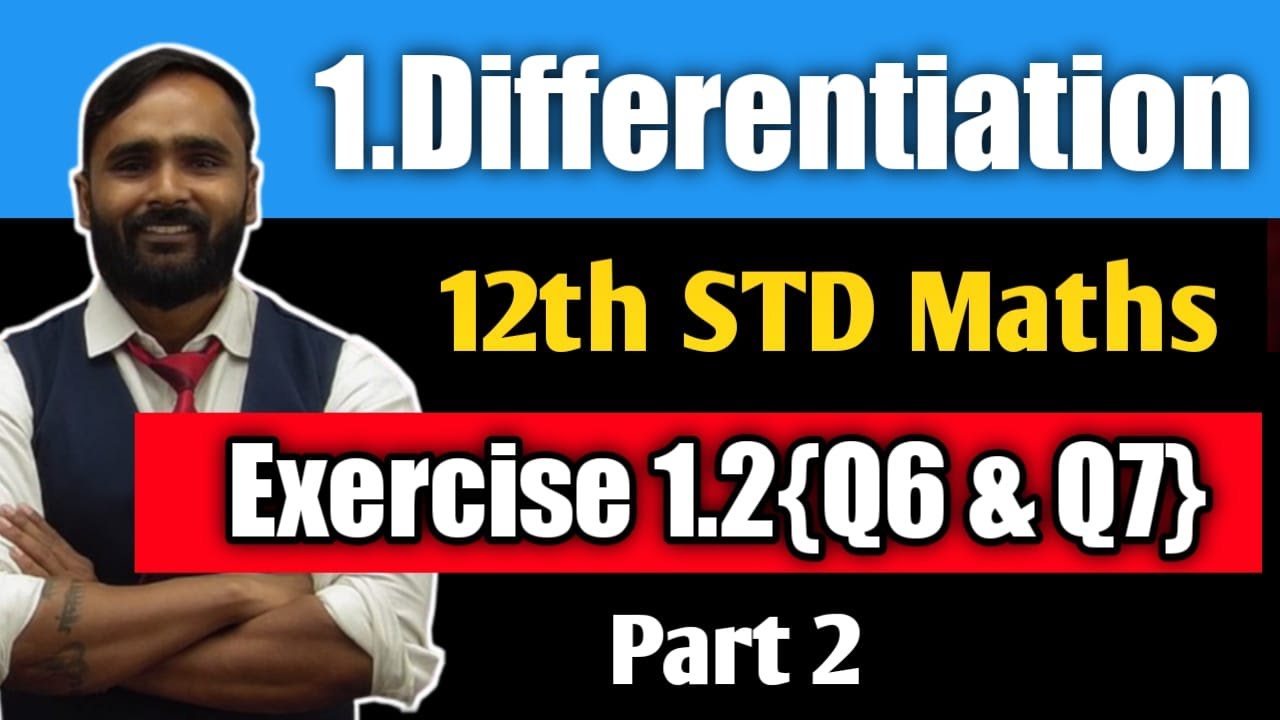 12th MATHEMATICS |1. DIFFERENTIATION |Exercise 1.2{Q6 & Q7}| Part 2  PRADEEP GIRI SIR
