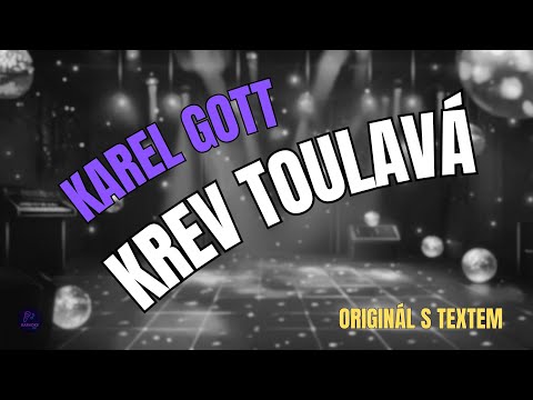 ???? Karel Gott – Krev toulavá | Originál s textem ????
