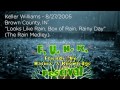 Keller Williams - 8/27/05  - Looks Like Rain, Box of Rain, Rainy Day