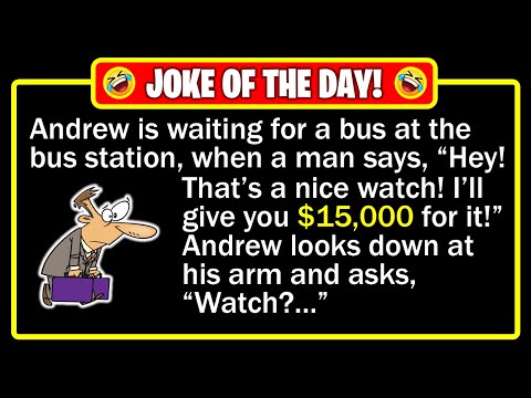 🤣 BEST JOKE OF THE DAY! - Andrew is offered $15,000 for his "watch"... | Funny Dad Jokes