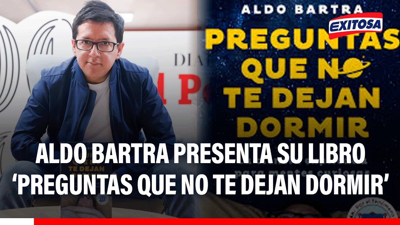 🔴🔵 Divulgador científico Aldo Bartra presenta su libro ‘Preguntas que no te dejan dormir’