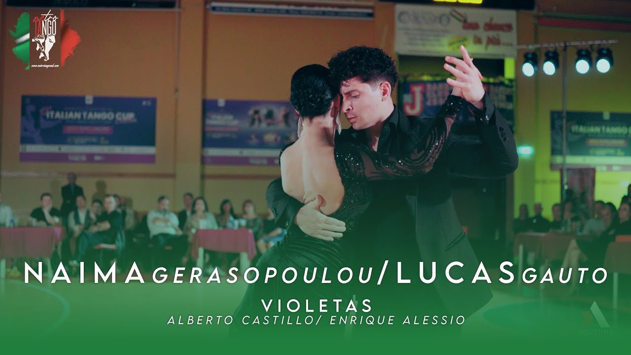 NAIMA GERASOPOULOU & LUCAS GAUTO - VIOLETAS - ITALIAN TANGO CUP& FESTIVAL 2025