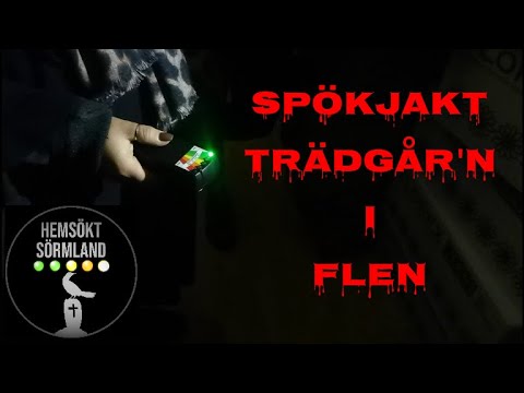[Spökjakt] Trädgår'n i Flen