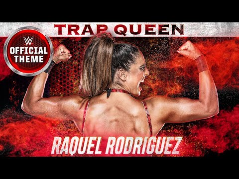 Raquel Rodriguez – Trap Queen (Entrance Theme)
