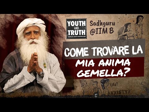 Come trovare la mia anima gemella? | Sadhguru Italiano