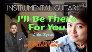 Jake Zyrus - I&#39;ll Be There For You instrumental guitar karaoke version cover with lyrics