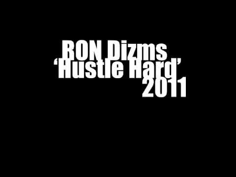 Ron Dizms - Hustle Hard