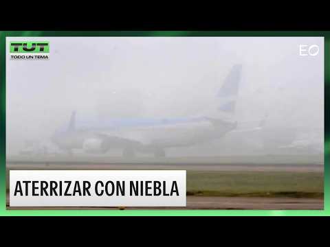 Aeropuerto de Carrasco: Cómo funciona el nuevo sistema para aterrizajes con niebla