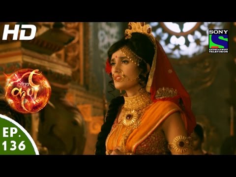 Suryaputra Karn - सूर्यपुत्र कर्ण - Episode 136 - 11th January, 2016