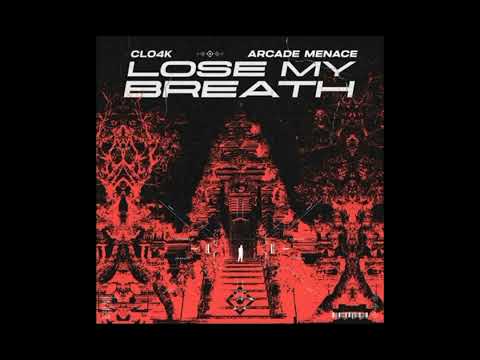 Cl04k & Arcade Menace - Lose My Breath (Extended Mix)