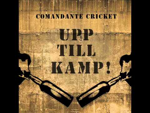 Upp Till Kamp - Ras Cricket aka Comandante Cricket