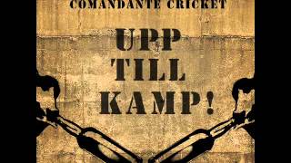 Upp Till Kamp - Ras Cricket aka Comandante Cricket