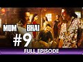 Mum Bhai Ep 9 Hindi Thriller Web Series Sandeepa Dhar Angad Bedi Sikander Kher Zee TV