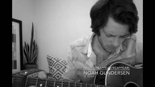 Halo (Disappear/Reappear) - Noah Gundersen