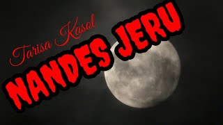 Download lagu NANDES JERU - TARISA KASOL (LIRIK LAGU) mp3 Download lagu NANDES JERU - TARISA KASOL (LIRIK LAGU) mp3