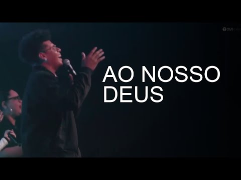 Ao Nosso Deus - Corinhos Evangélicos