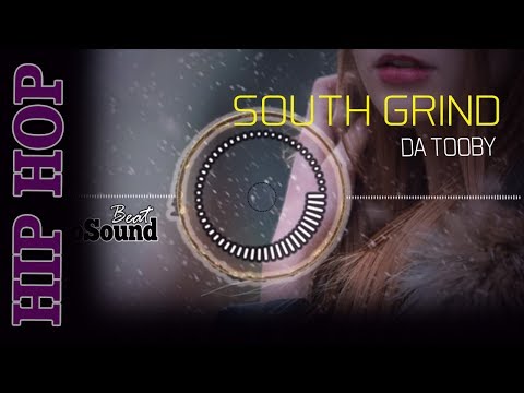 South Grind  - Da Tooby