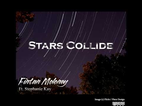 Fintan Moloney - Stars Collide (ft. Stephanie Kay)