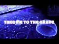 Blacklite District - "Take Me To The Grave" 