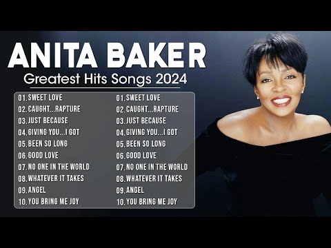 Anita Baker ~ Full Album of the Best Songs of All Time   Greatest Hits ✔️