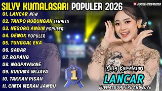 Download lagu LANCAR - TANPO HUBUNGAN - SILVY KUMALASARI VIRAL - PUSAKA CAMPURSARI FULL ALBUM TERBARU 2026 mp3
