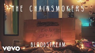 The Chainsmokers - Bloodstream (Audio)