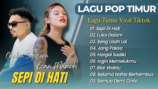 Download lagu LONA MAMOH FT CHAKEN - SEPI DI HATI - LUKA DALAM || LAGU POP TIMUR TERPOPULER 2025 mp3 Download lagu LONA MAMOH FT CHAKEN - SEPI DI HATI - LUKA DALAM || LAGU POP TIMUR TERPOPULER 2025 mp3