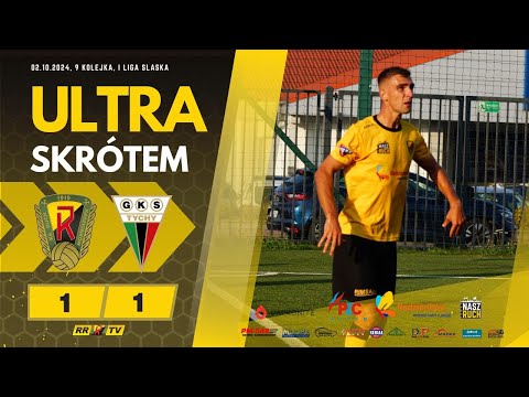 Ultra skrótem: Ruch Radzionków - GKS II Tychy [2024/25]