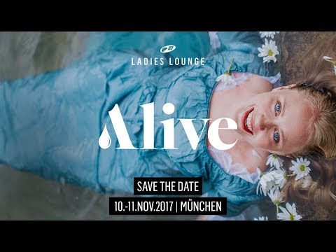 Ladies Lounge 2017 - Alive | Teaser mit Tina Kalb