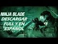 Ninja Blade Full Y En Espa ol Tutorial