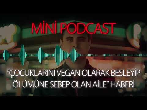 MP - "Çocuklarını Vegan Olarak Besleyip Ölümüne Sebep Olan Aile" Haberi