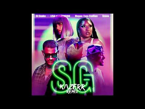 DJ Snake, Ozuna, Megan Thee Stallion, LISA of BLACKPINK - SG (KAZERR Remix)
